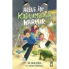 Acele İşe Kaplumbağa Karışır