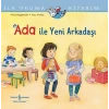 Ada İle Yeni Arkadaşı İlk Okuma Kitabım