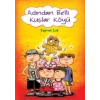 Adından Belli Kuşlar Köyü