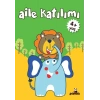 Aile Katılım 4+ Yaş