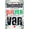 Aklımda Bir Yer Var
