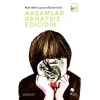 Akşamlar Rahatsız Edicidir