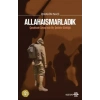 Allahaısmarladık Çanakkale Saşında Bir Şehidin Günlüğü