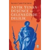 Antik Yunan Düşünce ve Geleneğinde Delilik