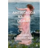 Antikçağda Kadın Olmak