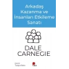Arkadaş Kazanma ve İnsanları Etkileme Sanatı