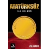 Atatürksüz İlk On Gün