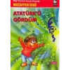 Atatürk’ü Gördüm Ben Çukken 1