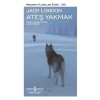 Ateş Yakmak - Modern Klasikler Dizisi