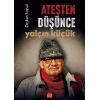 Ateşten Düşünce Yalçın Küçük