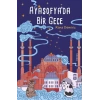 Ayasofyada Bir Gece