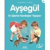 Ayşe Serisi 04 - Ev İşlerini Kardeşler Yapıyor