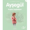 Ayşe Serisi 42 - Kuşları Keşfediyor