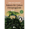 Babam Bir Çalıya Dönüştüğünde