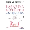 Başarıya Götüren Anne Baba