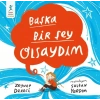Başka Bir Şey Olsaydım