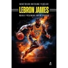 Basketbolun Unutulmaz Yıldızları Lebron James