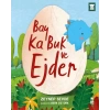 Bay Ka Buk ve Ejder (Ciltli)