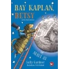 Bay Kaplan, Betsy ve Mi Ay