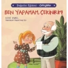 Ben Yapamam, Çekinirim! Değerler Eğitimi - Özgüven