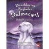 Beneklerini Kaybeden Dalmaçyalı