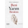 Beni Yarım Bıraktın