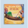 Benim İçin İyilik (Pencereli )