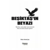Beşiktaşın Beyazı