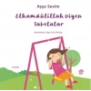 Betül Büyüyor - Elhamdülillah Diyen Tabelalar