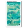 Beyaz Diş - Modern Klasikler Dizisi