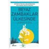 Beyaz Zambaklar Ülkesinde