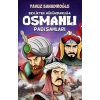 Beylikten Hükümdara Osmanlı Padişahları (Çuk)