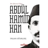 Bir Dehanın İzleri II. Abdülhamid Han