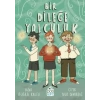 Bir Dileğe Yolculuk