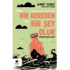 Bir Kereden Bir Şey Olur