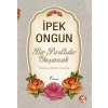 Bir Pırıltıdır Yaşamak - Yaşama Kültürü Üzerine