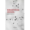 Bıraktığım Dünya