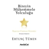 Bireyin Mükemmele Yolculuğu