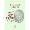 Bitmemiş Şiirler