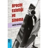Brecht Estetiği ve Sinema