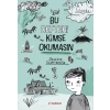 Bu Defteri Kimse Okumasın