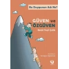 Bu Duygunun Adı Ne? Güven ve Özgüven