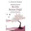 Bu His Benim Değil - Görünmeyen Bağlar