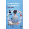 Bu Işıltılı Hayatı Sen mi Seçtin?
