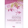 Büyük İslam Kadınları ve Hanım Sahabeler (Ciltli)
