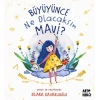 Büyüyünce Ne Olacaksın Mi?