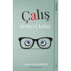 Çalış Demesi Kolay
