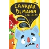 Canar Olmanın Zorlukları