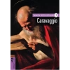 Caraggio / Sanatın Büyük Ustaları 3
