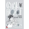 Çaylak İle Filozof 8 - Benliğin Karanlık Tarafı